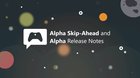 Xbox Insider Release Notes – Alpha Skip-Ahead and Alpha (2011.201104-0329) [​IMG]