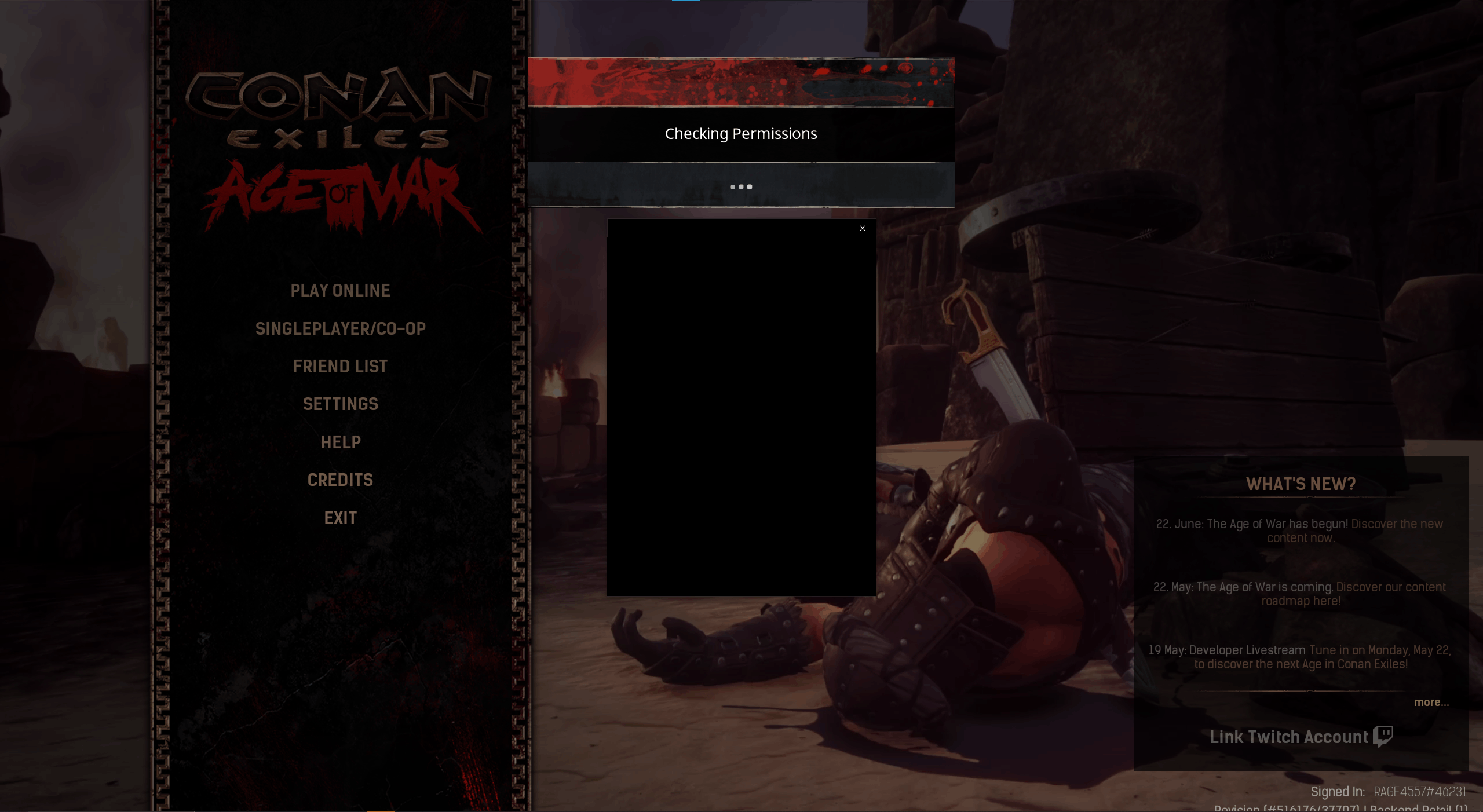 Conan Exiles "Checking Permissions" Pop-up Endless on Black Screen [​IMG]