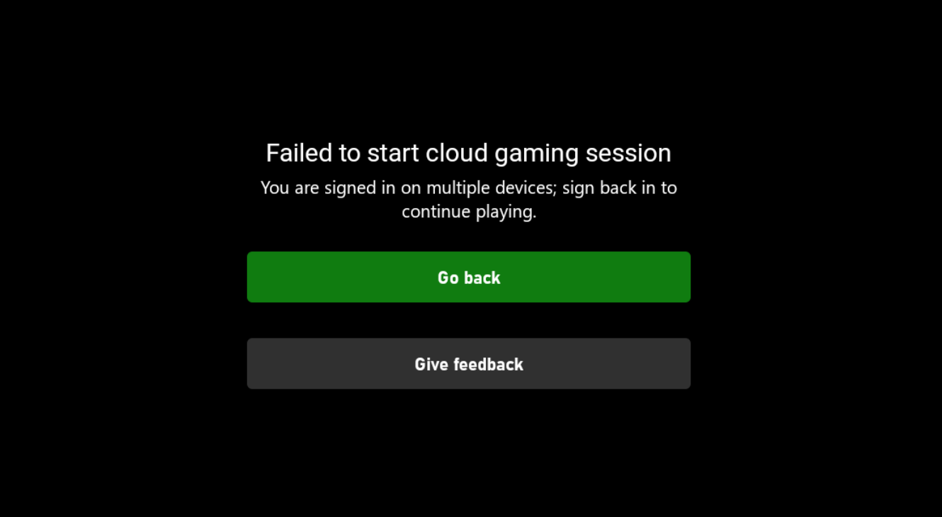 Failed to start cloud gaming session.  You are signed in on multiple devices. [​IMG]