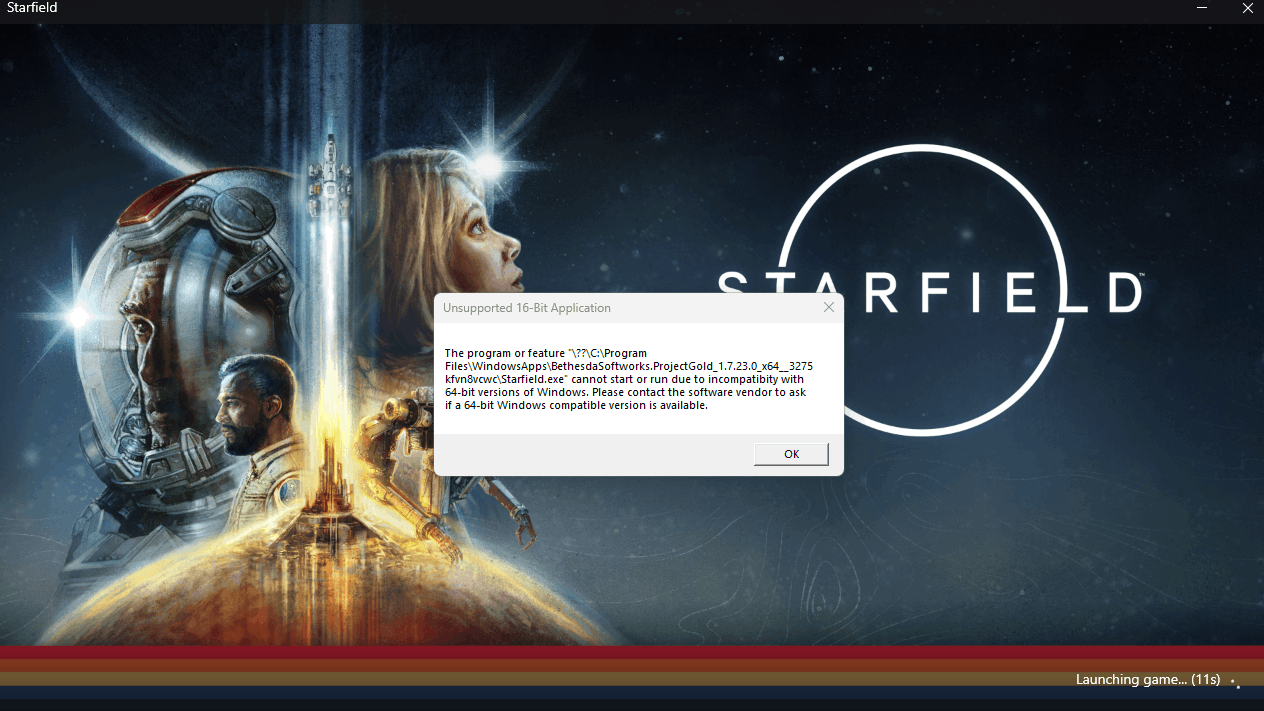 starfield will not launch and keeps displaying this error message [​IMG]