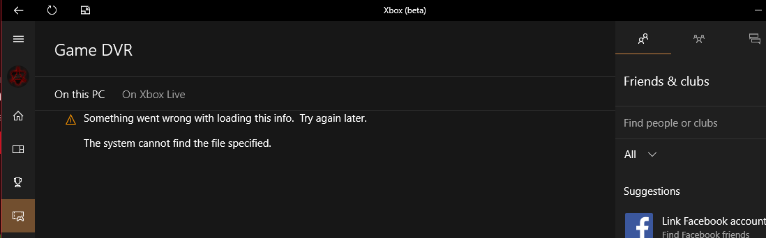 Game DVR Windows 10 Error "Something went wrong with loading this info. Try again ... [​IMG]