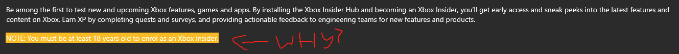 Why does the Xbox Insider Hub ask me to be 18+? [​IMG]