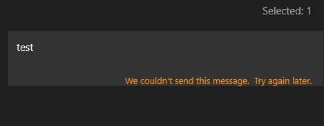 Windows 10 Xbox app will not let me send messages. Help! [​IMG]