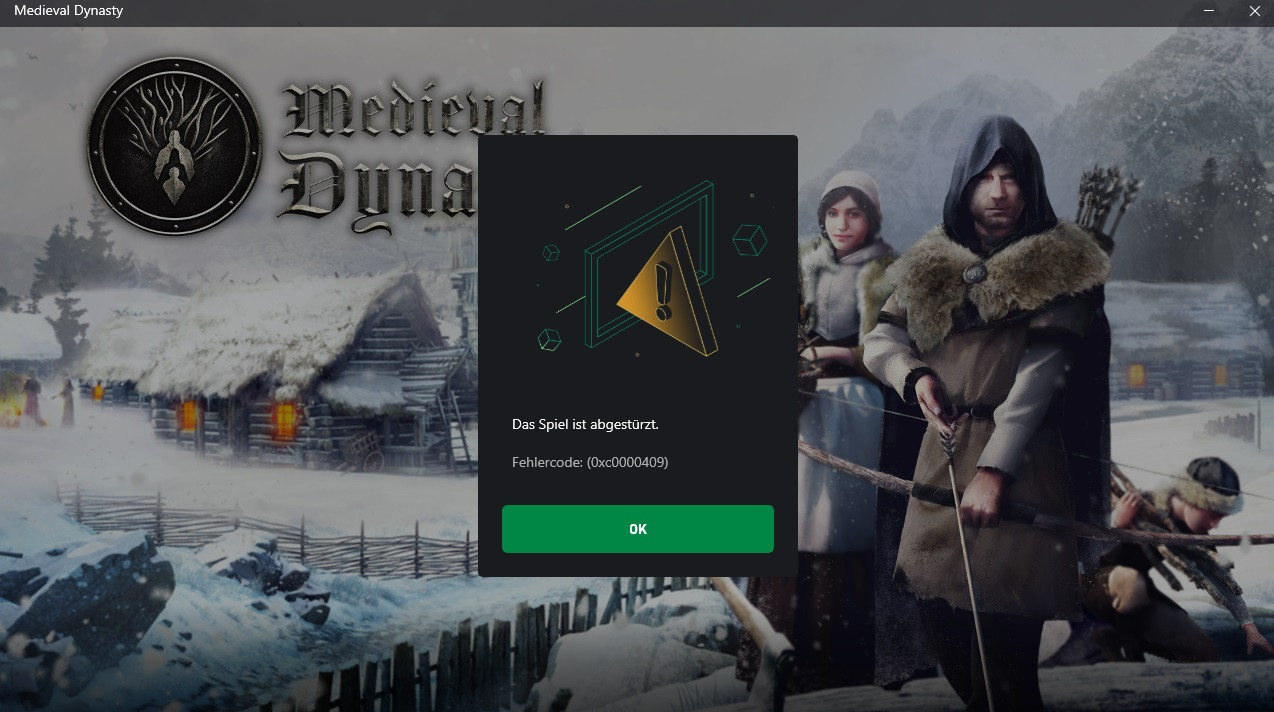 Xbox App - Medieval Dynasty won`t load Error 0x0000409 at startup [​IMG]
